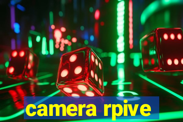 camera rpive